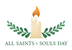 All Saints' & All Souls' Day - Understanding Faith